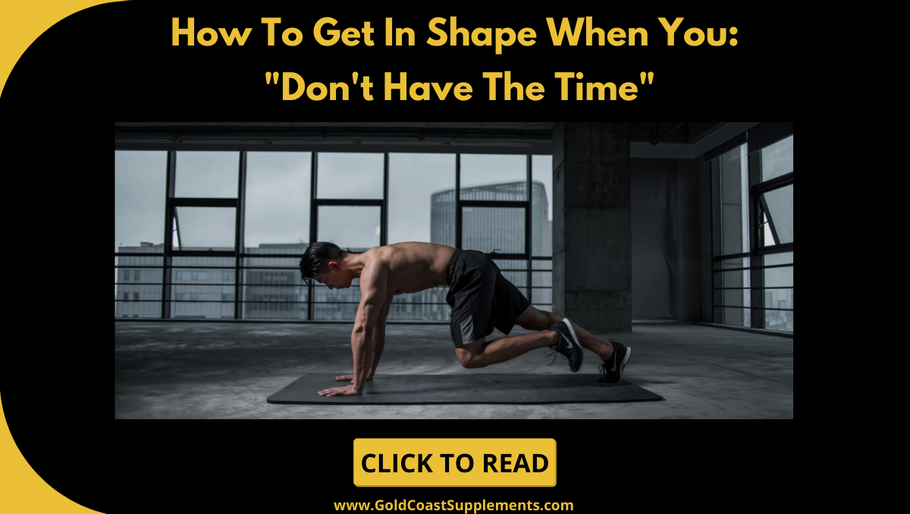 How To Get In Shape When You "Don't Have The Time"
