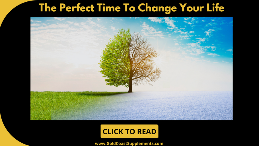 The Perfect Time To Change Your Life