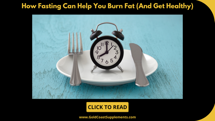 How Fasting Can Help You Burn Fat (And Get Healthy)